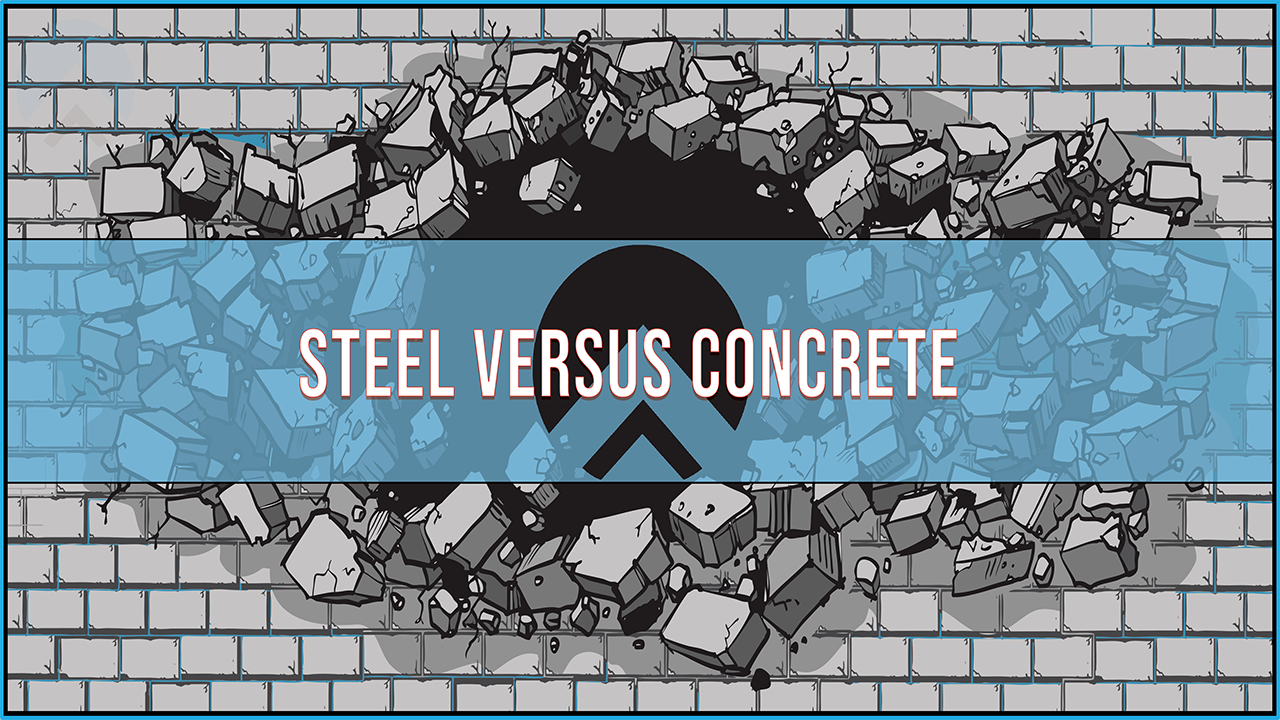 5 Reasons to Choose Steel vs. Concrete